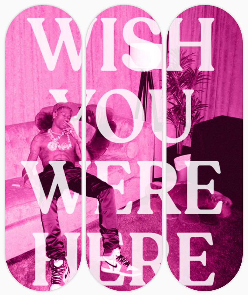 WISH YOU WERE HERE