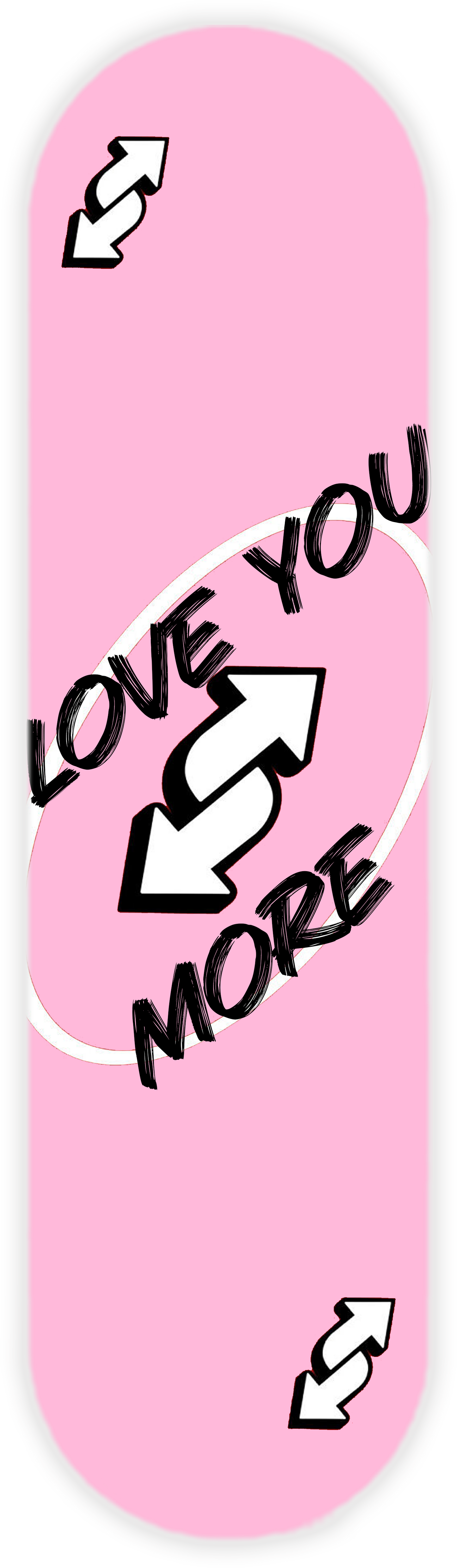 LOVE YOU MORE - PINK