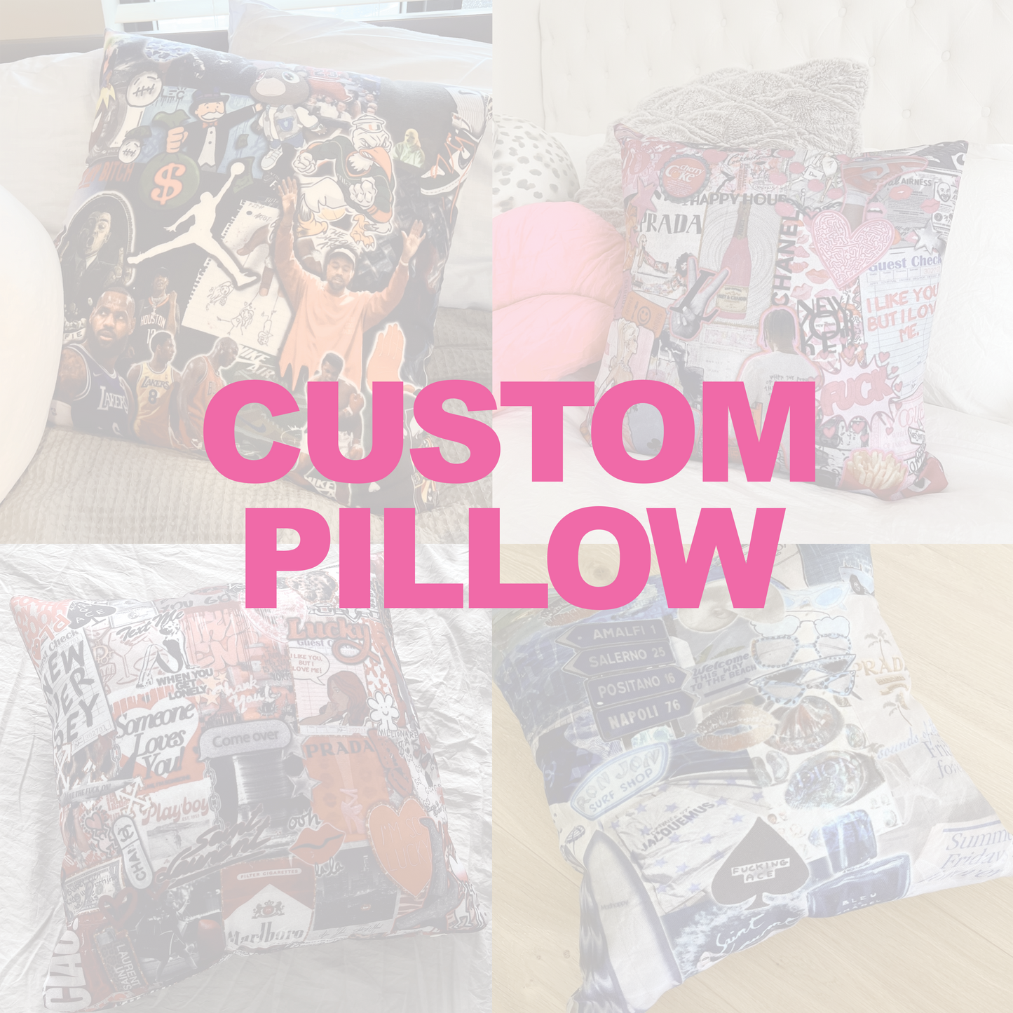 CUSTOM PILLOW